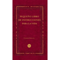 Pequeño libro de instrucciones para la vida