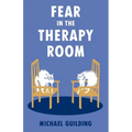 Fear in the Therapy Room