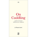 On Cuddling: Loved to Death in the Racial Embrace Volume 5