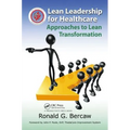 Lean Leadership for Healthcare: Approaches to Lean Transformation