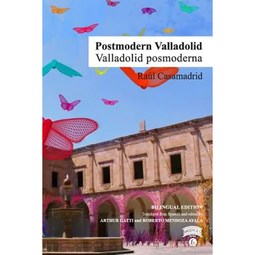 Postmodern Valladolid / Valladolid posmoderna