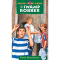 The Swamp Robber: Volume 1