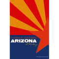 Arizona: A History, Revised Edition