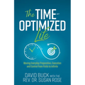 The Time-Optimized Life: Moving Everyday Preparation, Execution and Control from Finite to Infinite