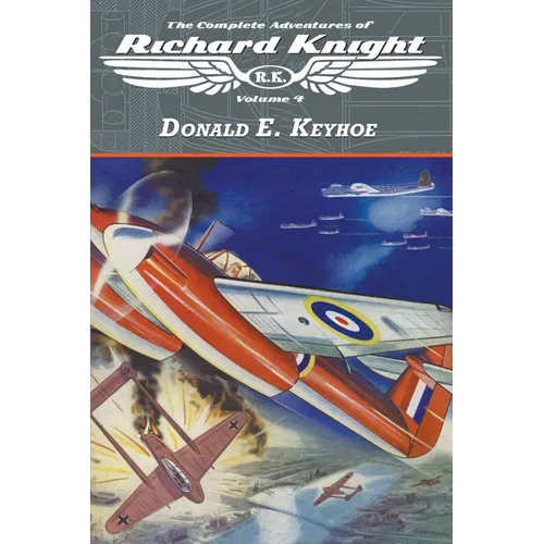 The Complete Adventures of Richard Knight, Volume 4