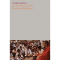 Dr Ambedkar and the Revival of Buddhism I