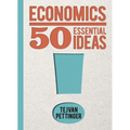 Economics: 50 Essential Ideas