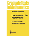 Lectures on the Hyperreals: An Introduction to Nonstandard Analysis