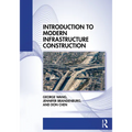 Introduction to Modern Infrastructure Construction