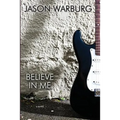 Believe in Me