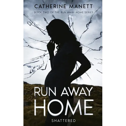 Run Away Home: Shattered