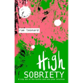 High Sobriety: A trip out of the bottle into your intuition
