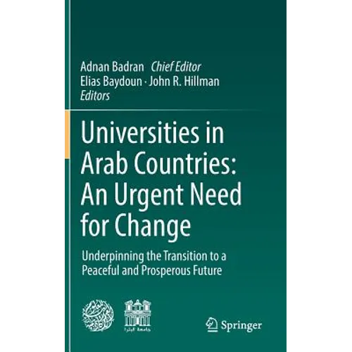 Universities in Arab Countries: An Urgent Need for Change: Underpinning the Transition to a Peaceful and Prosperous Future