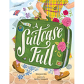 A Suitcase Full: A Story of Starting New and Carrying Home in Your Heart