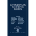 Elitism, Populism, and European Politics