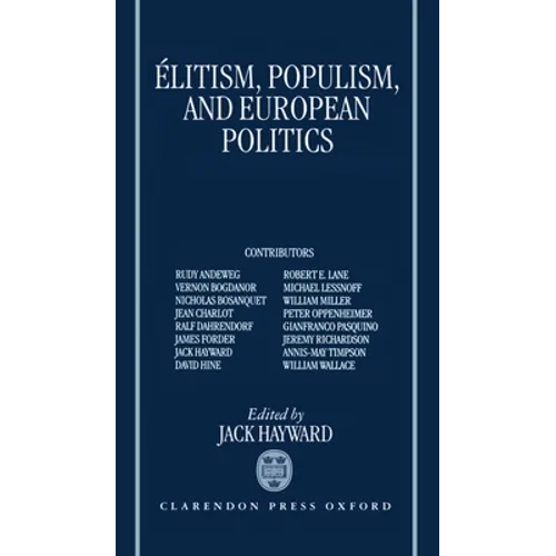 Elitism, Populism, and European Politics