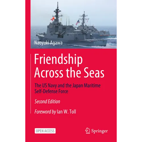 Friendship Across the Seas: The US Navy and the Japan Maritime Self-Defense Force