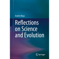 Reflections on Science and Evolution