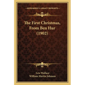 The First Christmas, From Ben Hur (1902)