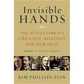 Invisible Hands: The Businessmen's Crusade Against the New Deal