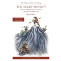 The Angry Monkey: A Story in Simplified Chinese and Pinyin, 1800 Word Vocabulary Level
