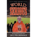 World Serious: One San Francisco Giants Fan's 2012 Pilgrimage