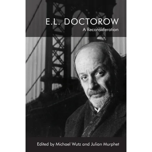 E.L. Doctorow: A Reconsideration