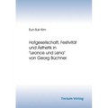 Hofgesellschaft, Festivität und Ästhetik in "Leonce und Lena" von Georg Büchner