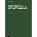 Verhandlungen Des Reichseisenbahnrats. Heft 18/1928