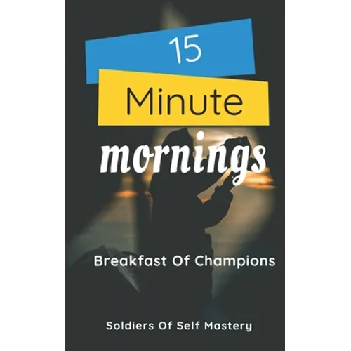 15 Minute Mornings: Breakfast Of Champions