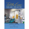 Talitha Cumi: Near Death
