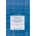Donald Trump and the Know-Nothing Movement: Understanding the 2016 Us Election