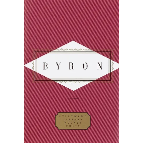 Byron: Poems: Edited by Peter Washington