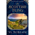 A Scottish Fling: An Eliza Thomson Investigates Murder Mystery