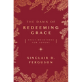 The Dawn of Redeeming Grace: Daily Devotions for Advent