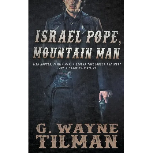 Israel Pope, Mountain Man