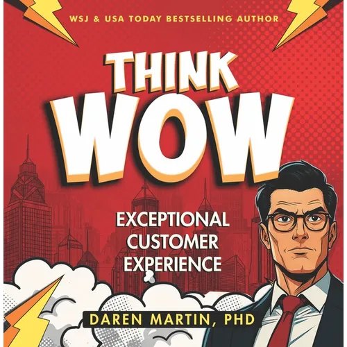 Think/Wow: Exceptional Customer Experience