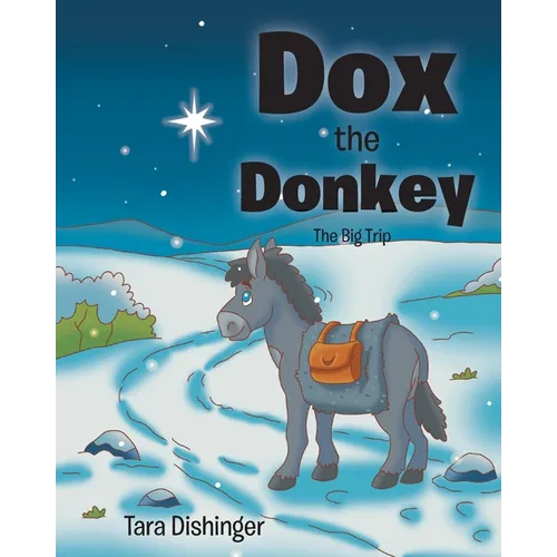 Dox the Donkey: The Big Trip