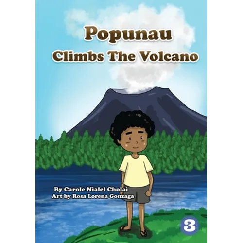 Popunau Climbs The Volcano