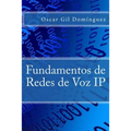 Fundamentos de Redes de Voz IP