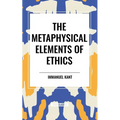 The Metaphysical Elements of Ethics