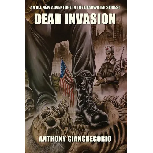 Dead Invasion (Deadwater Series Book 11)