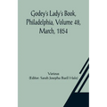 Godey's Lady's Book, Philadelphia, Volume 48, March, 1854