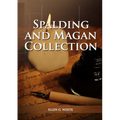 Spalding And Magan Collection: Large Print Unpublished Testimonies Edition, Country living Counsels, 1844 made simple, counsels to the adventist pione