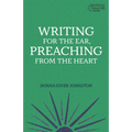 Writing for the Ear, Preaching from the Heart