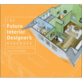 The Future Interior Designer's Handbook