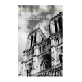 Notre-Dame de Paris: The History and Legacy of France's Most Famous Cathedral