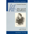 Friedrich Nietzsche: Also Sprach Zarathustra