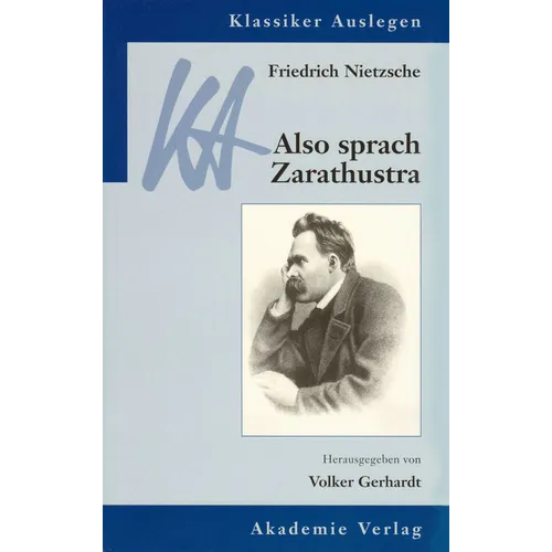 Friedrich Nietzsche: Also Sprach Zarathustra