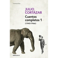 Cuentos Completos 1 (1945-1966). Julio Cortázar / Complete Short Stories, Book 1, (1945-1966) Julio Cortazar